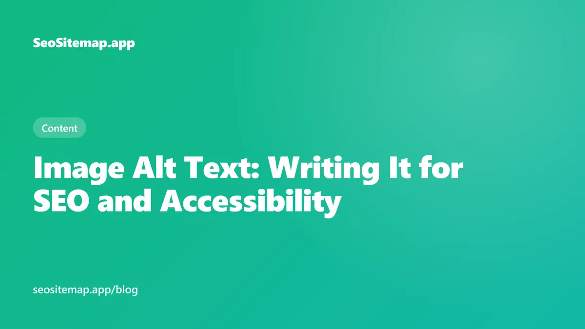 Image Alt Text: Writing It for SEO and Accessibility — SeoSitemap.app blog cover